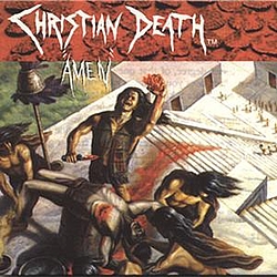 Christian Death - Amen (disc 1) альбом