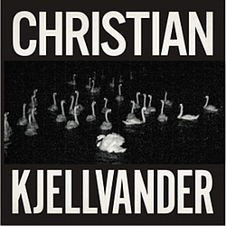 Christian Kjellvander - I Saw Her From Here/I Saw Here From Her album