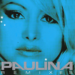 Paulina Rubio - Paulina Remixes альбом