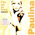 Paulina Rubio - I&#039;m So In Love: Grandes Exitos album