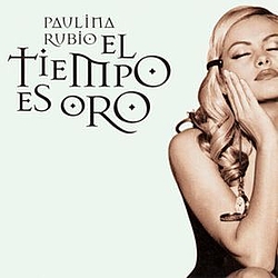 Paulina Rubio - El Tiempo Es Oro album