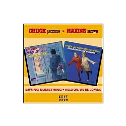 Chuck Jackson &amp; Maxine Brown - Saying Something/Hold On, We&#039;re Coming album