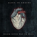 Alice In Chains - Black Gives Way To Blue альбом