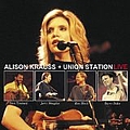 Alison Krauss &amp; Union Station - Live альбом