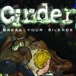 Cinder - Break Your Silence album