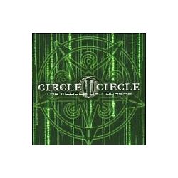 Circle Ii Circle - The Middle of Nowhere альбом