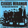 Cirkus Miramar - Fattiga barn med hjärna альбом