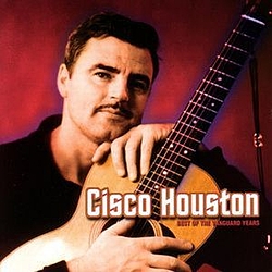 Cisco Houston - Best of the Vanguard Years album