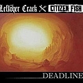 Citizen Fish - Deadline альбом