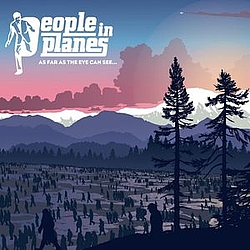 People In Planes - As Far As The Eye Can See album