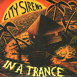 City Sirens - In A Trance album