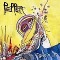 Pepper - Give&#039;n It альбом