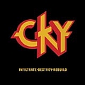 Cky - Infiltrate Destroy Rebuild альбом