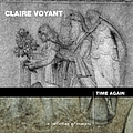 Claire Voyant - Time Again альбом