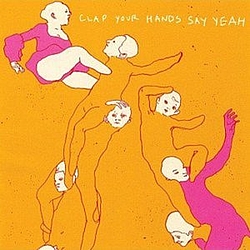 Clap Your Hands Say Yeah - Clap Your Hands Say Yeah альбом