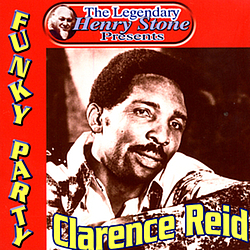 Clarence Reid - The Legendary Henry Stone Presents Weird World: Funky Party альбом