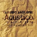 Claudio Baglioni - Acustico (disc 1) альбом