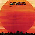 Claudio Baglioni - Sabato pomeriggio album