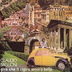 Claudio Baglioni - Gira che ti rigira amore bello album