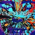 Clawfinger - Deaf Dumb Blind альбом