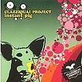 Clazziquai - Instant Pig альбом