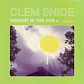 Clem Snide - Moment In The Sun альбом