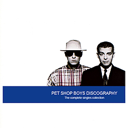 Pet Shop Boys - Discography: The Complete Singles Collection album