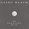 Clint Black - Clint Black - The Greatest Hits album