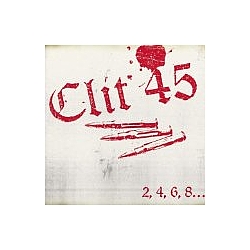 Clit 45 - 2, 4, 6, 8 We&#039;re the Kids You Love to Hate album