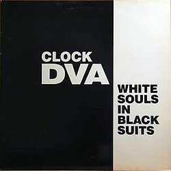 Clock Dva - White Souls in Black Suits album