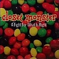 Closet Monster - A Fight for What Is Right album