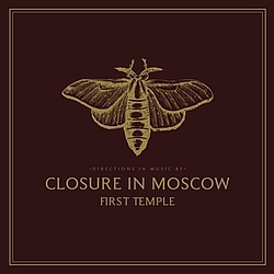 Closure In Moscow - First Temple альбом