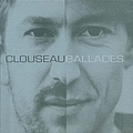 Clouseau - Ballades альбом