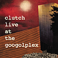 Clutch - Live at the Googolplex album