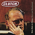Clutch - Slow Hole to China: Rare and Unreleased album