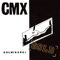 Cmx - Kolmikärki Gold album