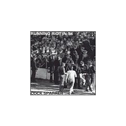 Cock Sparrer - Runnin&#039; Riot in &#039;84 альбом