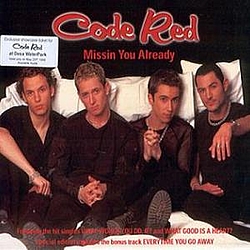 Code Red - Missin You Already album