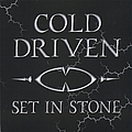 Cold Driven - Set In Stone альбом