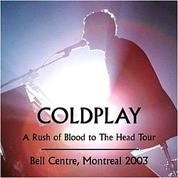 Coldplay - 2003-02-25: Montreal, Canada альбом