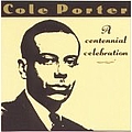 Cole Porter - Cole Porter: A Centennial Celebration album