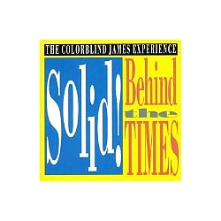 Colorblind James Experience - Solid! Behind the Times album