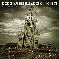 Comeback Kid - Broadcasting альбом