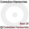 Comedian Harmonists - Best of Comedian Harmonists album