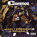 Common - Can I Borrow A Dollar? album