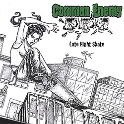 Common Enemy - Late Night Skate album