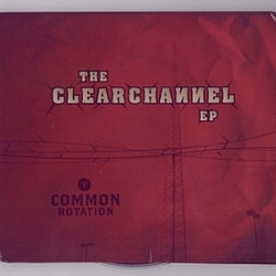 Common Rotation - The Clear Channel EP album