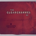 Common Rotation - The Clear Channel EP альбом