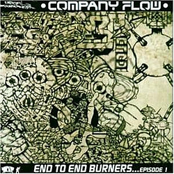 Company Flow - End To End Burners...Episode I альбом