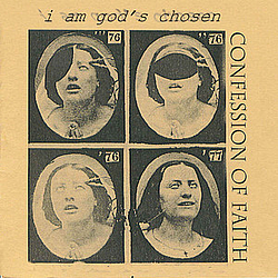 Confession Of Faith - i am god&#039;s chosen album